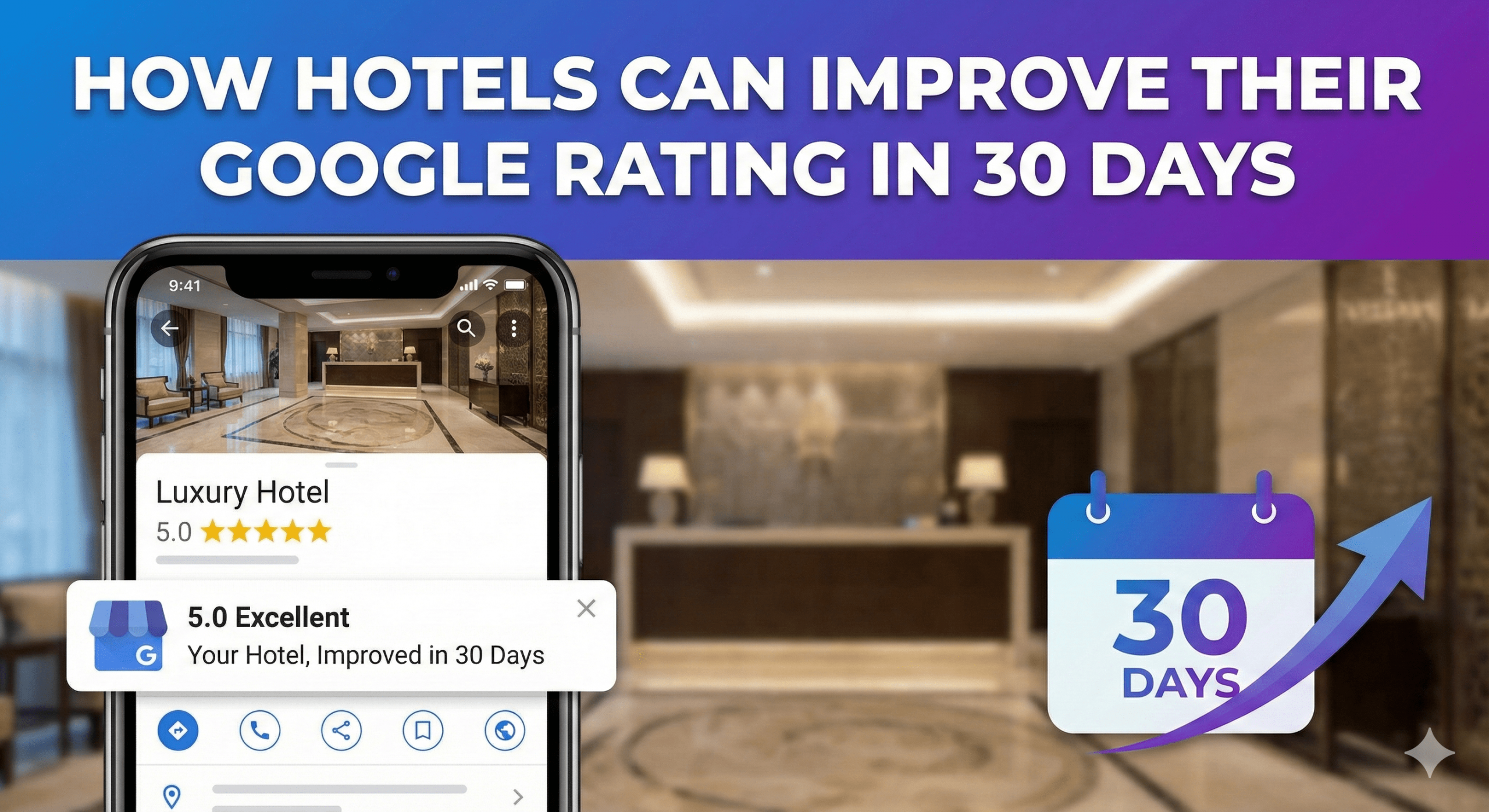 How Hotels Can Improve Their Google Rating in 30 Days