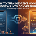 How to Turn Negative Google Reviews Into Conversions
