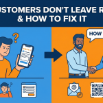 Why Customers Don’t Leave Reviews & How to Fix It